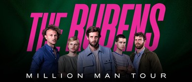 The Rubens &ndash; Million Man Tour