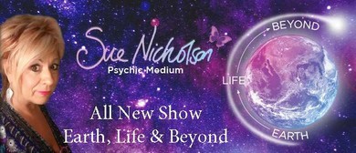 Sue Nicholson &ndash; Earth, Life & Beyond