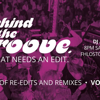 Behind the Groove - That Needs an Edit Volume 2