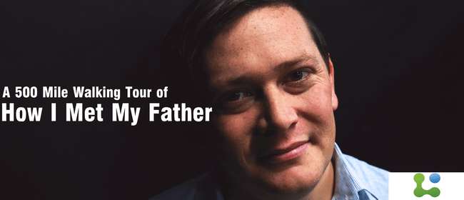 500 Mile Walking Tour of How I Met My Father