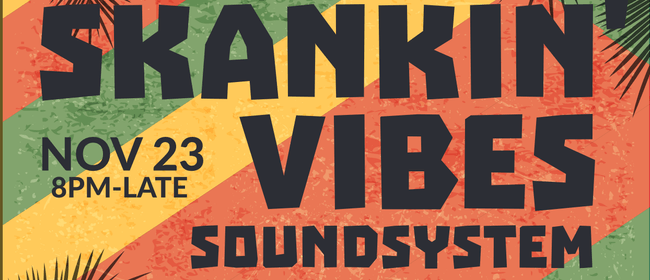 Skankin' Vibes