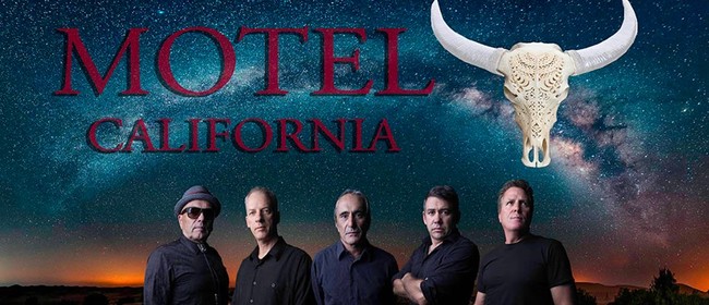 NZ eagles tribute Motel California: CANCELLED