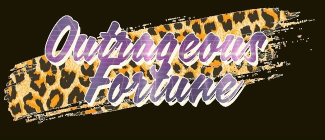Outrageous Fortune