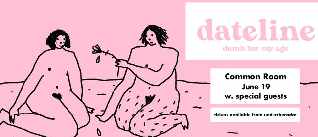 Dateline - Dumb For My Age Single Release