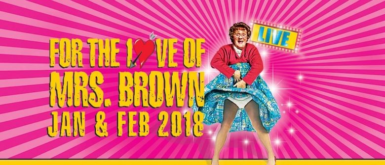 For the Love of Mrs Brown - Brand New Show
