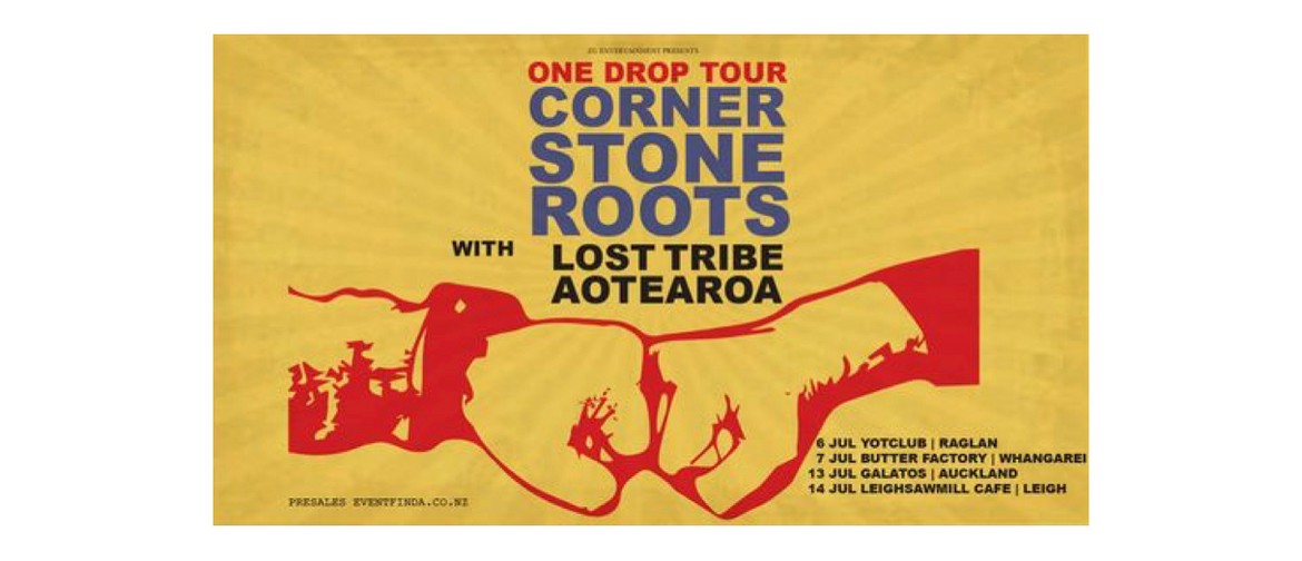 Cornerstone Roots - One Drop Tour