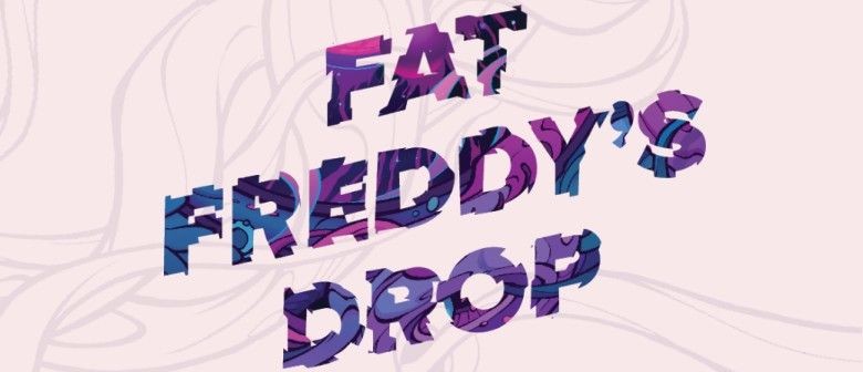 Fat Freddy’s Drop - Trickle Down NZ Summer Tour