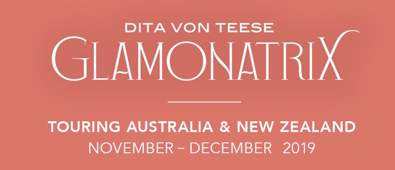 Dita Von Teese: Glamonatrix Tour