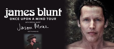 James Blunt &ndash; Once Upon A Mind Tour