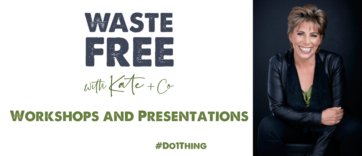 Waste Free with Kate & Co Workshops