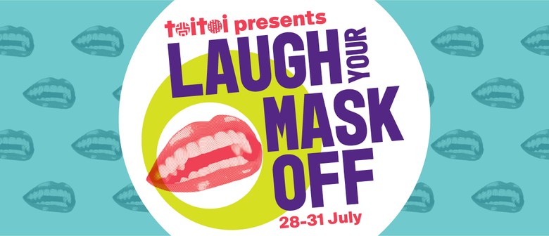 Laugh Your Mask Off Laugh Your Mask Off