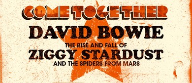 Come Together – David Bowie’s Ziggy Stardust