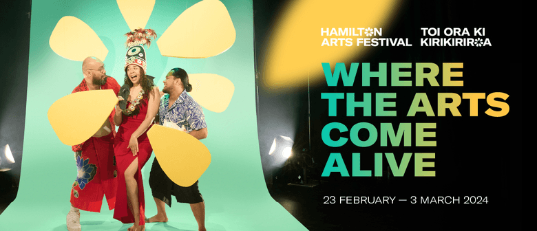 Hamilton Arts Festival Toi Ora Ki Kirikiriroa 2024