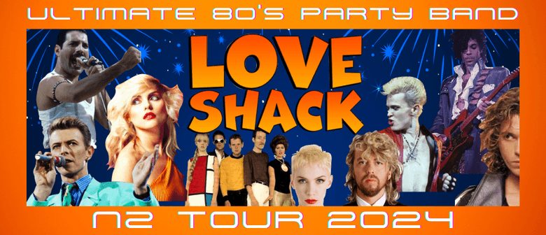  Love Shack - Ultimate 80's Party 