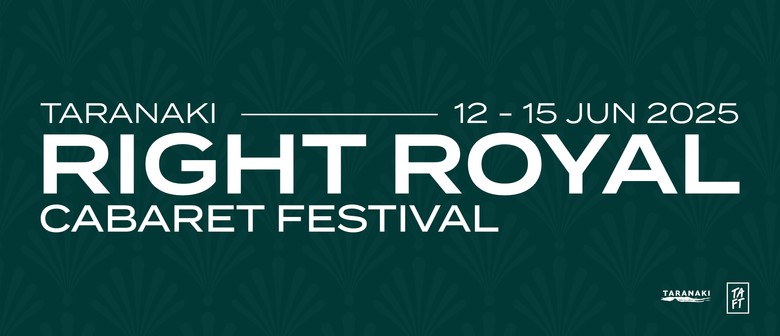 Right Royal Cabaret Festival Right Royal Cabaret Festival