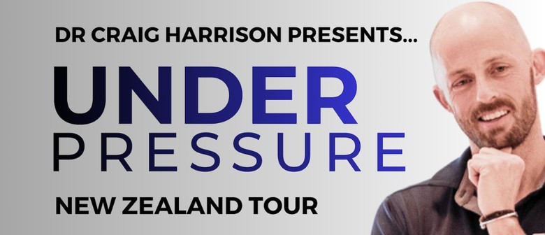 Dr Craig Harrison - 2026 Under Pressure Tour