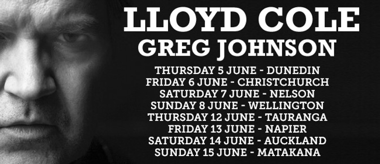 Lloyd Cole and Greg Johnson NZ Tour