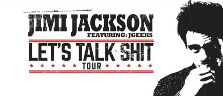 Jimi Jackson Let's Talk Sh*t Tour