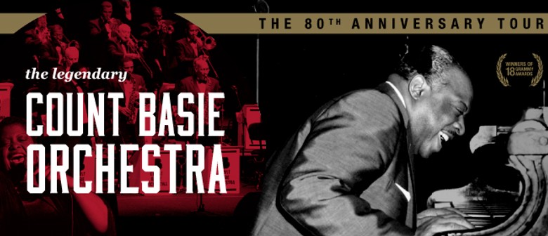 The Legendary Count Basie Orchestra 80th Anniversary NZ Tour