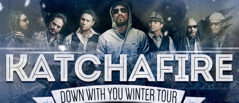 Katchafire "Down With You" Winter Tour