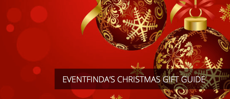 Eventfinda's Christmas Gift Guide