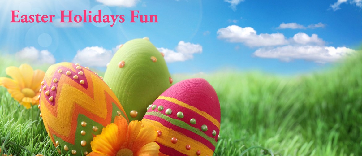 Easter Holidays Fun