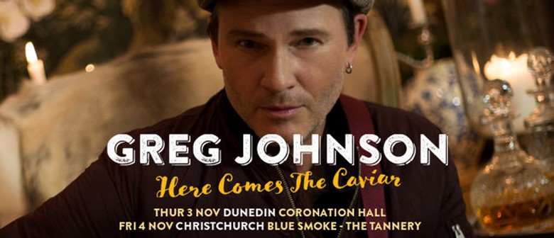 Greg Johnson - Here Comes the Caviar Tour