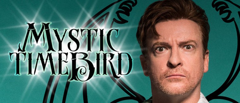 Rhys Darby Mystic Time Bird