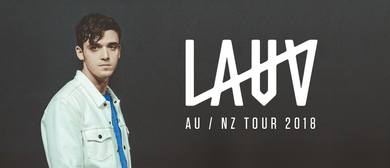 Lauv will be hitting New Zealand for his debut show in March 2018