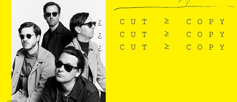 Australian electro-pop band Cut Copy will return to NZ in January 2018
