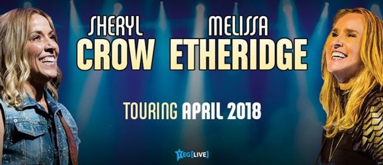 Music legends Sheryl Crow and Melissa Etheridge announce 2018 NZ tour