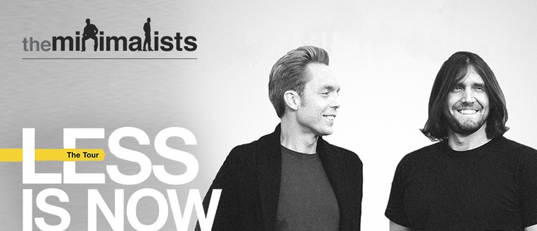 The Minimalists duo hits the Auckland stage this March