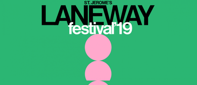 Laneway Festival returns to Auckland in 2019 for their 10th Anniversary Laneway Festival returns to Auckland in 2019 for their 10th Anniversary