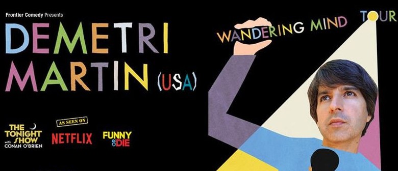 Demetri Martin's 'Wandering Mind' tour hits New Zealand this May and June