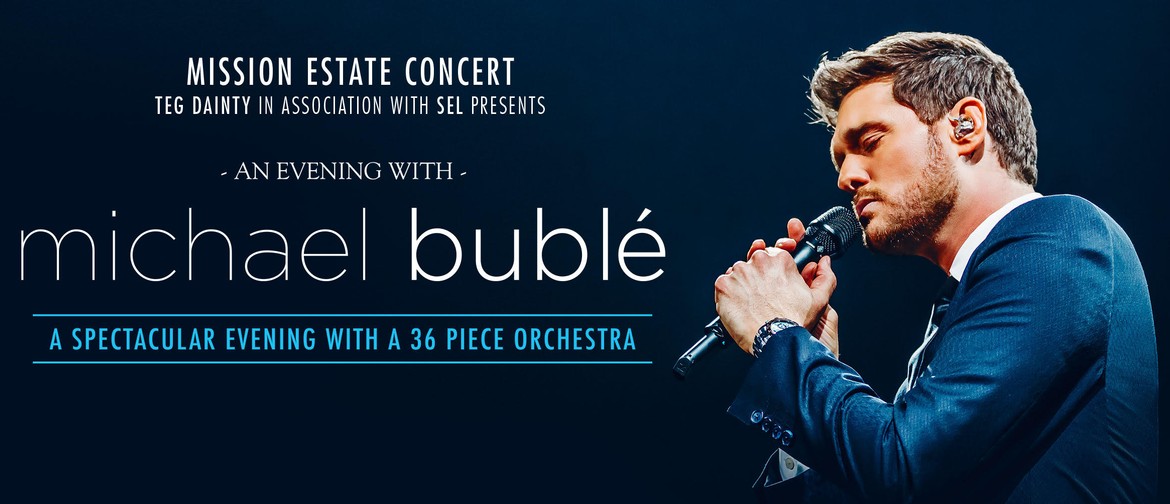 Michael Bublé plays his one-off New Zealand concert in February 2020