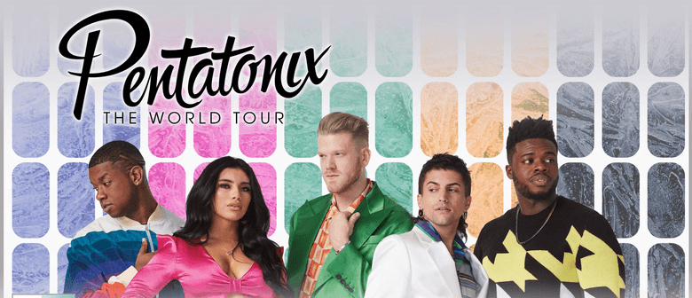 Pentatonix to invade New Zealand with their 'The World' tour in February 2020