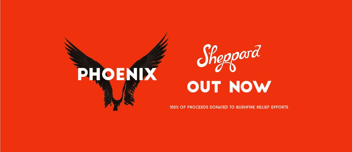 Sheppard release bushfire relief single 'Phoenix' to raise money for victims