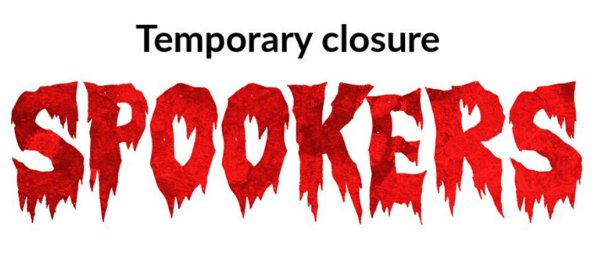 Spookers announce temporary closure amid COVID-19 fears