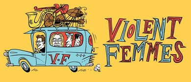Violent Femmes reschedule New Zealand tour to February 2022