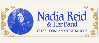 Nadia Reid & her band announce NZ Opera House & Theatre Tour