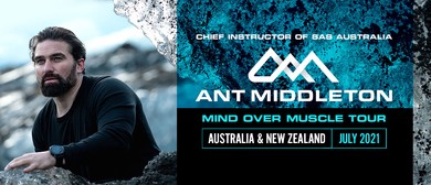 Ant Middleton, Chief Instructor of SAS Australia, announces NZ Mind Over Muscle tour date