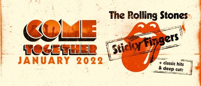 Come Together - Rolling Stones "Sticky Fingers" new dates secured for January 2022