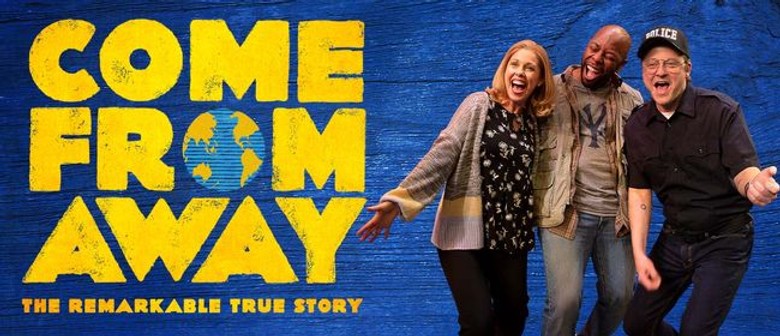 Come From Away - Global Hit Musical to premiere in New Zealand in 2022