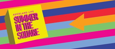 Auckland Live cancels Summer In The Square 2022 in response to NZ's move to Red Alert Level