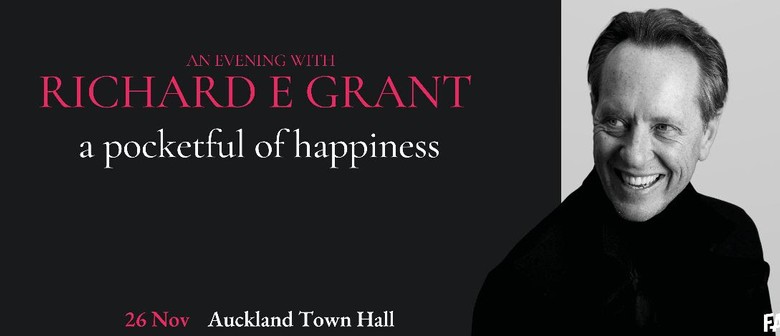 Richard E Grant coming to Auckland for live show