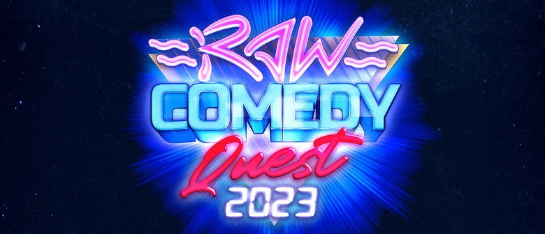 Wellington RAW Comedy Quest Returns for 2023 