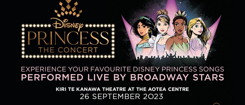 Disney Princess – The Concert reveals star-studded cast for 2023 New Zealand show