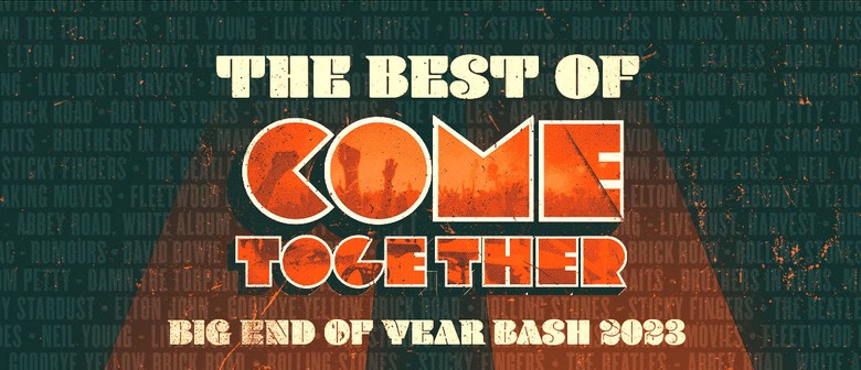 Come Together announces best of best end of year "banger"