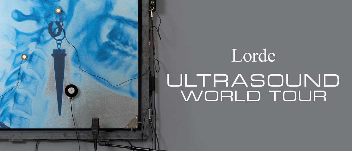 Lorde's Ultrasound World Tour is heading our way!