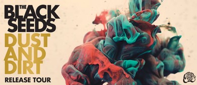 The Black Seeds 'Dust And Dirt' Release Tour 2012